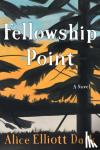 Dark, Alice Elliott - Fellowship Point