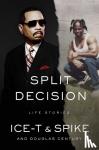 Ice-T, Spike, Century, Douglas - Split Decision