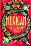 Ruelas, Valeria - The Mexican Witch Lifestyle