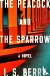 Berry, I.S. - The Peacock and the Sparrow