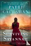 Henry, Patti Callahan - Surviving Savannah