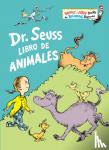 Seuss, Dr. - Dr. Seuss Libro de animales (Dr. Seuss's Book of Animals Spanish Edition)