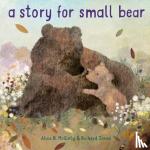 McGinty, Alice B., Jones, Richard - Story for Small Bear