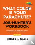 Bolles, Richard N. - What Color Is Your Parachute? Job-Hunter's Workbook, Sixth Edition - A Companion to the Best-selling Job-Hunting Book in the World