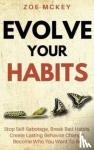 McKey, Zoe - Evolve Your Habits