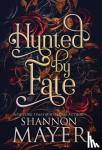 Mayer, Shannon - Hunted by Fate