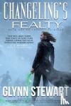 Stewart, Glynn - Changeling's Fealty