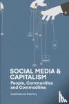 Deb Roy, Suddhabrata - Social Media And Capitalism - People, Communities and Commodities