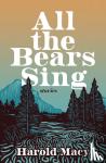 Macy, Harold - All the Bears Sing