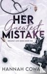 Cowan, Hannah - Her Greatest Mistake Special Edition