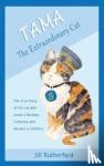 Rutherford, Jill - Tama the Extraordinary Cat