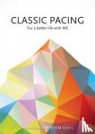  - Classic Pacing for a Better Life with ME