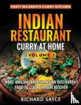 Sayce, Richard - Indian Restaurant Curry at Home Volume 2