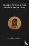 Ramayya, Nisha - States of the Body Produced by Love