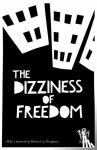  - The Dizziness of Freedom