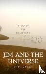 Green, D. M. - Jim and the Universe