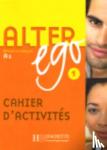 Berthet, Annie - Alter Ego Cahier D'Activites 1 - Methode de Francais