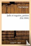Verlaine, Paul - Jadis Et Naguere, Poesies