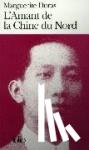 Duras, Marguerite - L' Amant de la Chine du Nord