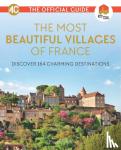 France, Les Plus Beaux Villages de - The Most Beautiful Villages of France (40th Anniversary Edition)