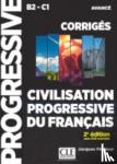Pecheur, Jacques - Civilisation progressive du francais - Niveau avance (B2/C1) - Corriges