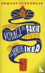 Puertolas, Romain - L'extraordinaire voyage du Fakir qui etait reste coince dans une