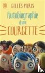 Paris, Gilles - Autobiographie d'une courgette