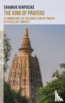 Rinpoche, Shamar - The King of Prayers