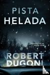 Dugoni, Robert - Pista helada