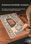 Nil, Bart De, Rutsaert, Liesa - Autismevriendelijk museum - het creëren van een toegankelijk museumbezoek voor kinderen en jongeren met autisme
