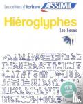 Guglielmi, Jean-Pierre - Cahier d'ecriture Hieroglyphes