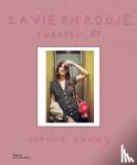Damas, Jeanne - La Vie en Rouje: curated by Jeanne Damas