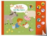 Auzou Publishing - My First Sound Book: On the Farm