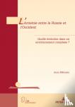 Anna Mkhoyan - L'Armenie Entre La Russie Et l'Occident - Quelle Evolution Dans Un Environnement Complexe ?
