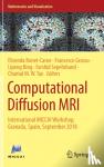  - Computational Diffusion MRI - International MICCAI Workshop, Granada, Spain, September 2018