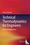 Schmidt, Achim - Technical Thermodynamics for Engineers - Basics and Applications