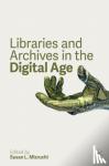  - Libraries and Archives in the Digital Age