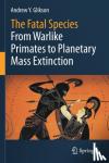 Glikson, Andrew Y. - The Fatal Species