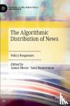  - The Algorithmic Distribution of News - Policy Responses