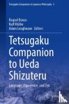 - Tetsugaku Companion to Ueda Shizuteru - Language, Experience, and Zen
