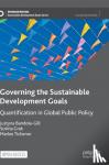 Bandola-Gill, Justyna, Grek, Sotiria, Tichenor, Marlee - Governing the Sustainable Development Goals