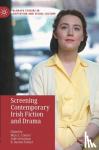  - Screening Contemporary Irish Fiction and Drama