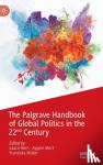  - The Palgrave Handbook of Global Politics in the 22nd Century