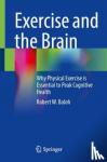 Baloh, Robert W., MD, FAAN - Exercise and the Brain