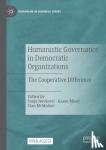  - Humanistic Governance in Democratic Organizations - The Cooperative Difference