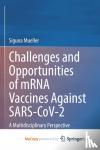 Siguna Mueller, Mueller - Challenges and Opportunities of mRNA Vaccines Against SARS-CoV-2