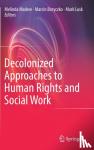  - Decolonized Approaches to Human Rights and Social Work