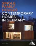 van Uffelen, Chris - Single-Family Houses - Contemporary Homes in Germany
