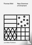 Weil, Thomas - New Grammar of Ornament