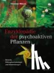 Rätsch, Christian - Enzyklopädie der psychoaktiven Pflanzen - Botanik, Ethnopharmakologie und Anwendung